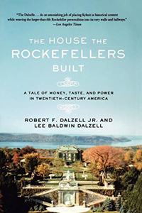House the Rockefellers Built