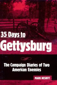 35 DAYS TO GETTYSBURG