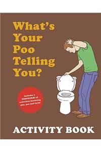 Whats Your Poo Telling You Activity Book