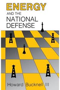 Energy and the National Defense