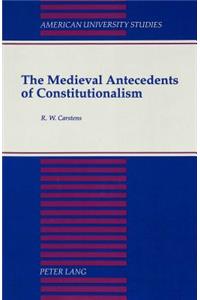 Medieval Antecedents of Constitutionalism