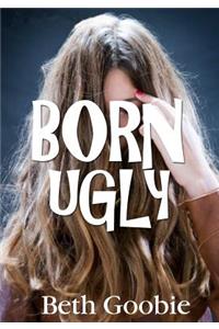 Born Ugly