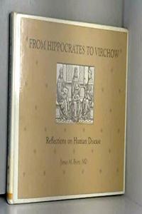 From Hippocrates to Virchow: Reflections on Human Disease