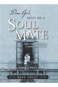 Dear God, Send Me A Soul Mate