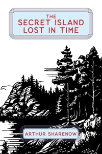 The Secret Island Lost In Time