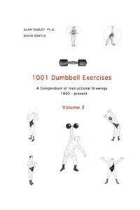 1001 Dumbbell Exercises (Volume 2)