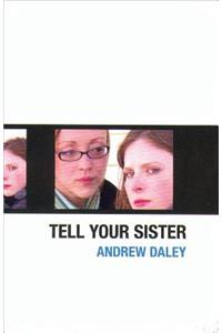 Tell Your Sister