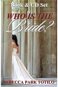 Who Is the Bride?