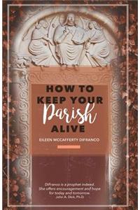 How to Keep Your Parish Alive