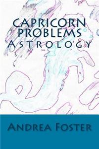 Capricorn Problems: Astrology