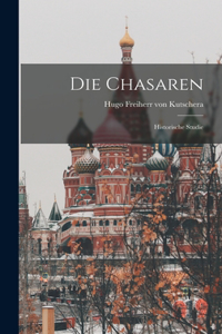Die Chasaren; Historische Studie