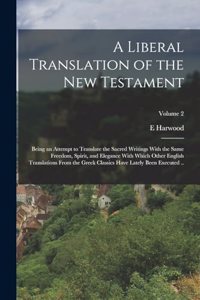 A Liberal Translation of the New Testament