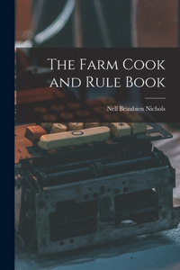 Farm Cook and Rule Book