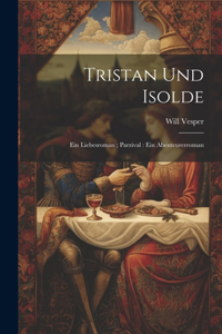 Tristan und Isolde