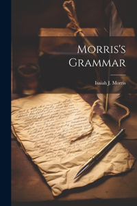 Morris's Grammar