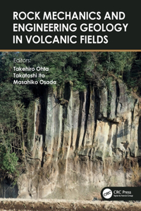 Rock Mechanics and Engineering Geology in Volcanic Fields