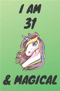 I Am 31 And Magical