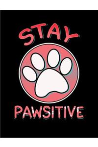 Stay Pawsitive