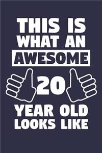 Blank Lined Journal, Notebook, Diary, Planner - This Is What An Awesome 20 Year Old Looks Like - 20th Birthday Gift