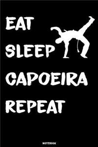 Eat Sleep Capoeira Repeat Notebook