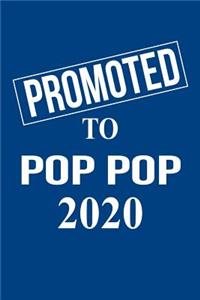 Promoted to Pop Pop 2020