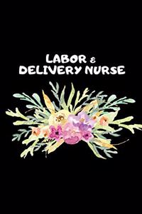 Labor & Delivery Nurse
