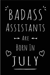 Badass Assistants Are Born In July