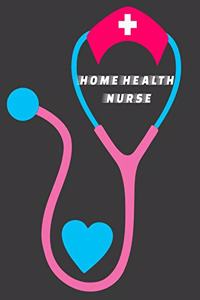 Home Health Nurse