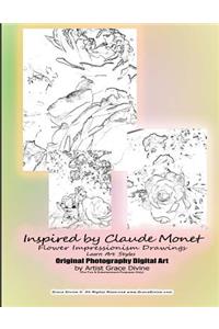 Inspired by Claude Monet Flower Impressionism Drawings Learn Art Styles Original Photography Digital Art by Artist Grace Divine