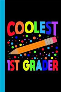 Coolest 1st Grader