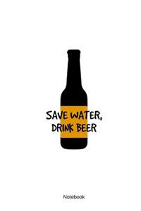 Save Water Drink Beer