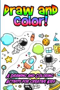 Draw and Color!