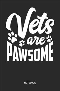 Vet's Are Pawsome Notebook