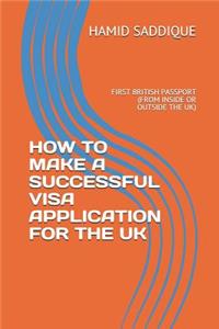 How to Make a Successful Visa Application for the UK