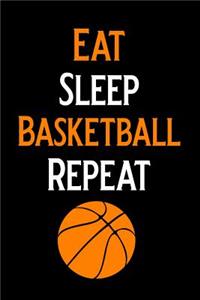 Eat Sleep Basketball Repeat