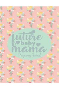 Future Baby Mama - My Pregnancy Journal