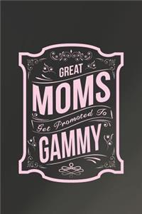 Great Moms Get Promoted to Gammy