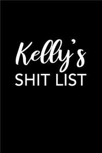 Kelly's Shit List