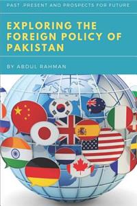 Exploring the Foreign Policy of Pakistan