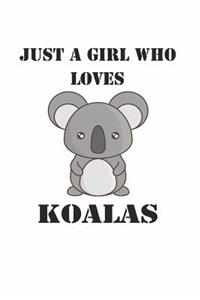Just a Girl Who Loves Koalas