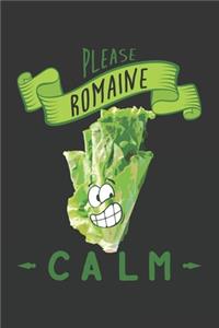 Please Romaine Calm