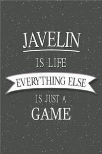 Javelin Is Life Everything Else Is Just A Game