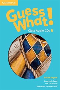 Guess What! Level 6 Class Audio CDs (3) British English