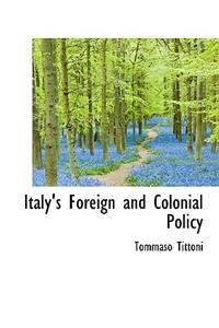 Italy's Foreign and Colonial Policy