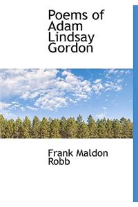 Poems of Adam Lindsay Gordon