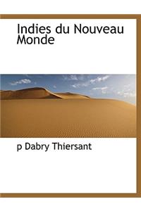 Indies Du Nouveau Monde