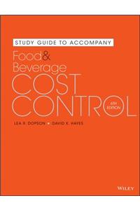 Study Guide to Accompany Food and Beverage Cost Control, 6e
