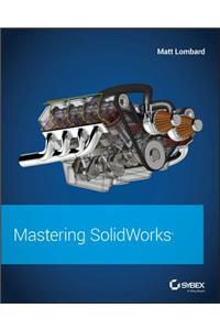 Mastering Solidworks