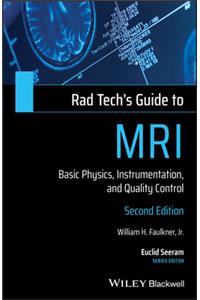 Rad Tech's Guide to MRI
