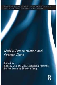 Mobile Communication and Greater China